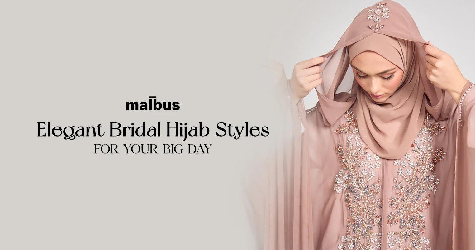 Wedding Season is Here - Style Your Hijab With A Perfect Blend of Aesthetics and Comfort - Malbus