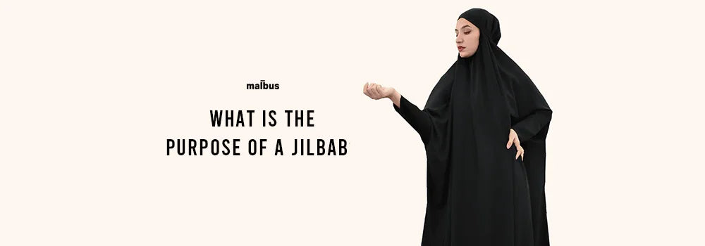 What Is The Purpose Of A Jilbab? - Malbus