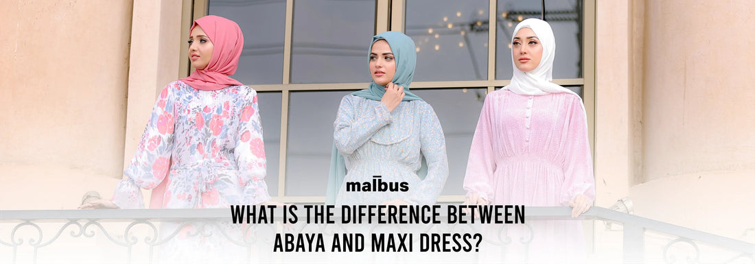 What is the Difference Between An Abaya & A Maxi Dress? - Malbus