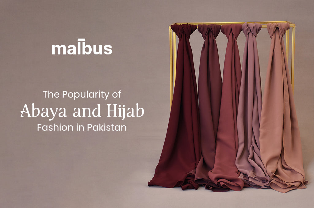 The Popularity of Abaya and Hijab Fashion in Pakistan