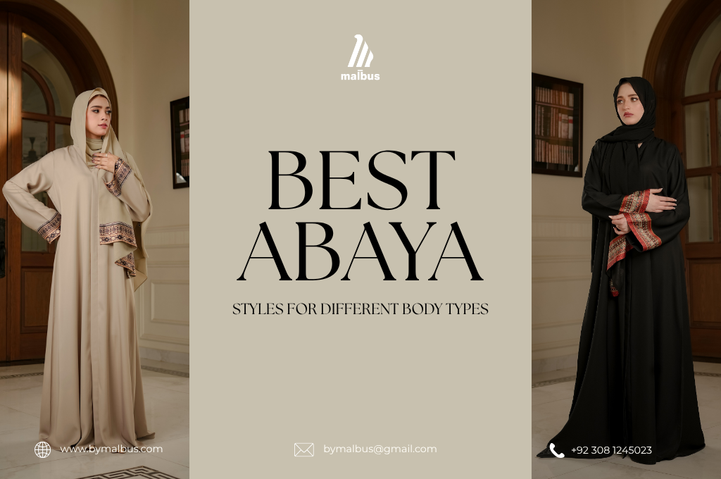 abaya styles for different body shapes and fittings