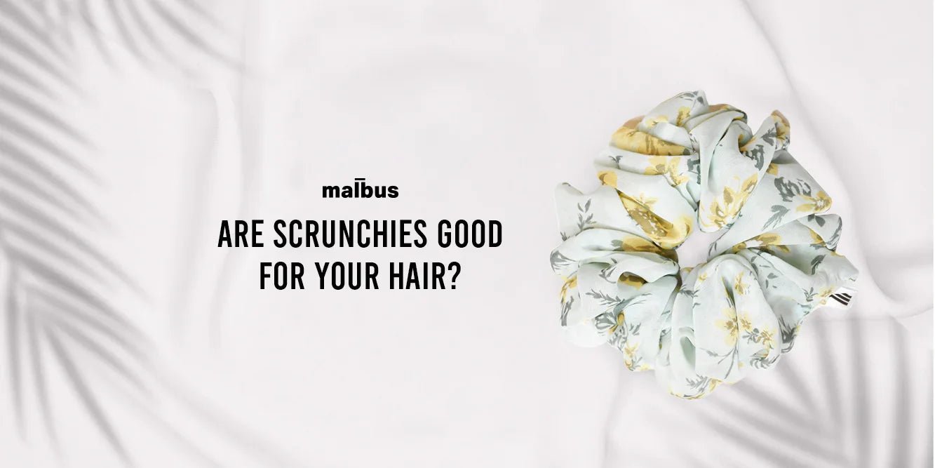 Are Scrunchies Good for Your Hair? - Malbus