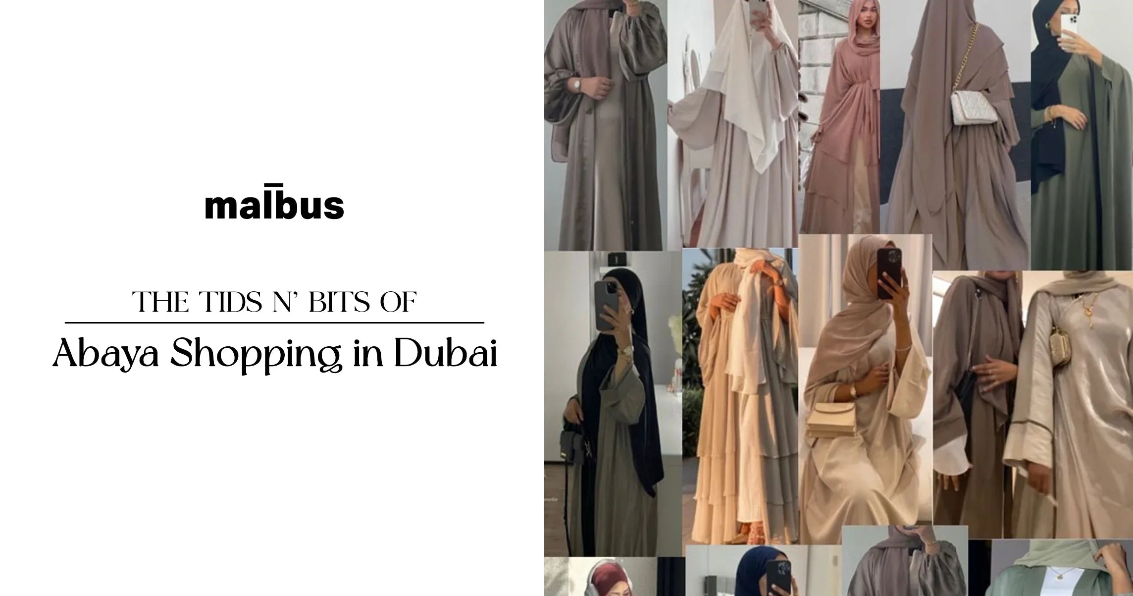 Everything You Need to Know About Abaya Shopping in Dubai - Malbus