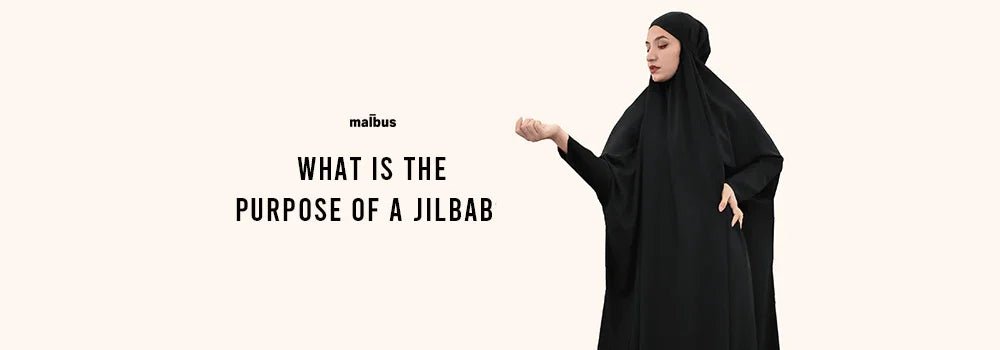 What Is The Purpose Of A Jilbab? - Malbus