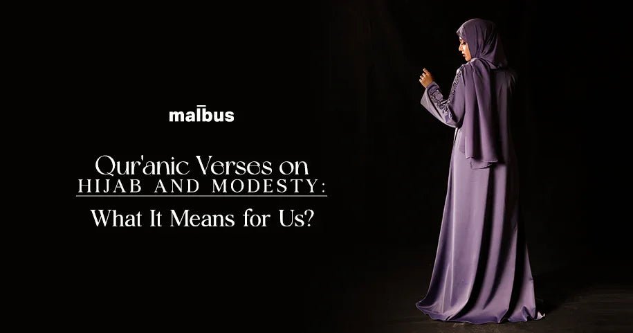 What Qur’an Says About The Hijab - Malbus
